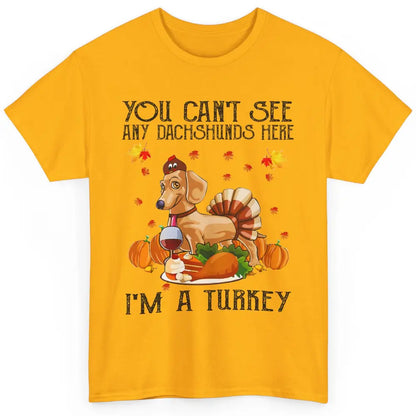 Funny Dachshund I'm A Turkey Happy Thanksgiving Fall Pumpkin Classic Unisex T-Shirt