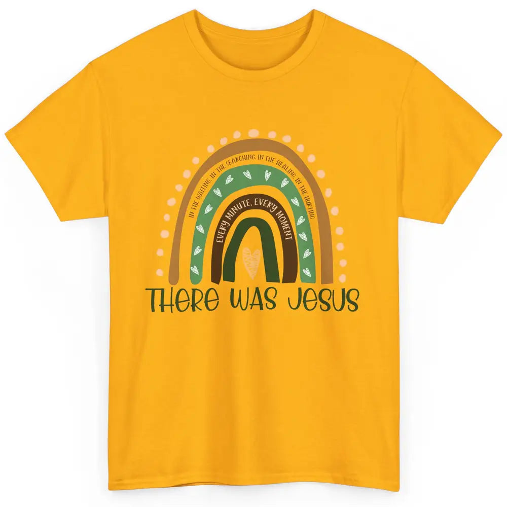 Retro Rainbow In Every Minute There Was Jesus Christian Gift Classic Unisex T-Shirt