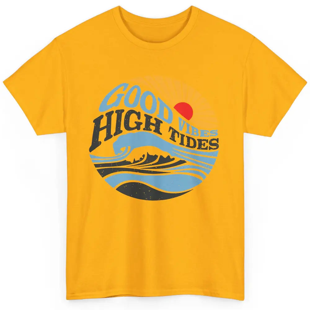 Retro Rainbow Sunrise Good Vibes High Tides Positive Vibes Classic Unisex T-Shirt
