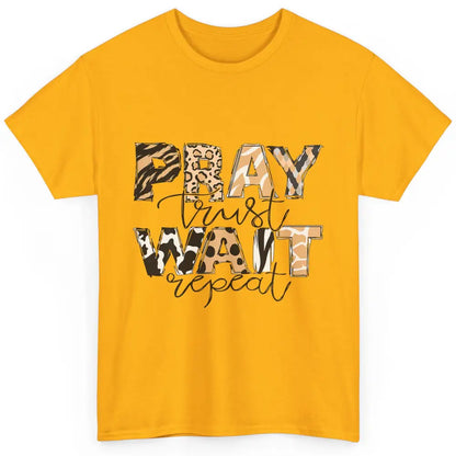 Bible Pray Trust Wait Repeat Jesus Christian Religious God Classic Unisex T-Shirt