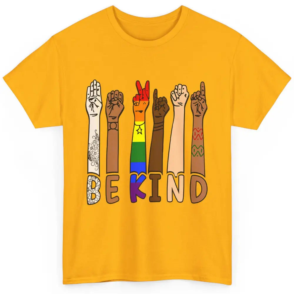 Be Kind Sign Language Hand Speech Teachers LGBT Month Pride Classic Unisex T-Shirt