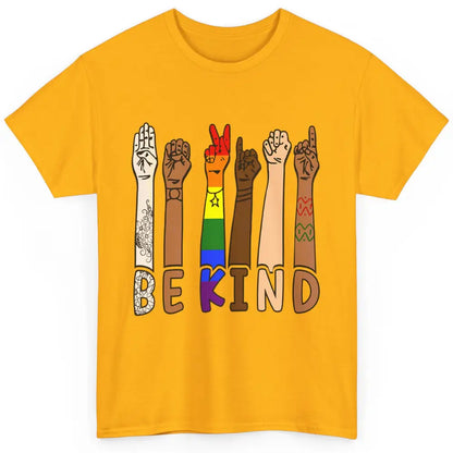 Be Kind Sign Language Hand Speech Teachers LGBT Month Pride Classic Unisex T-Shirt