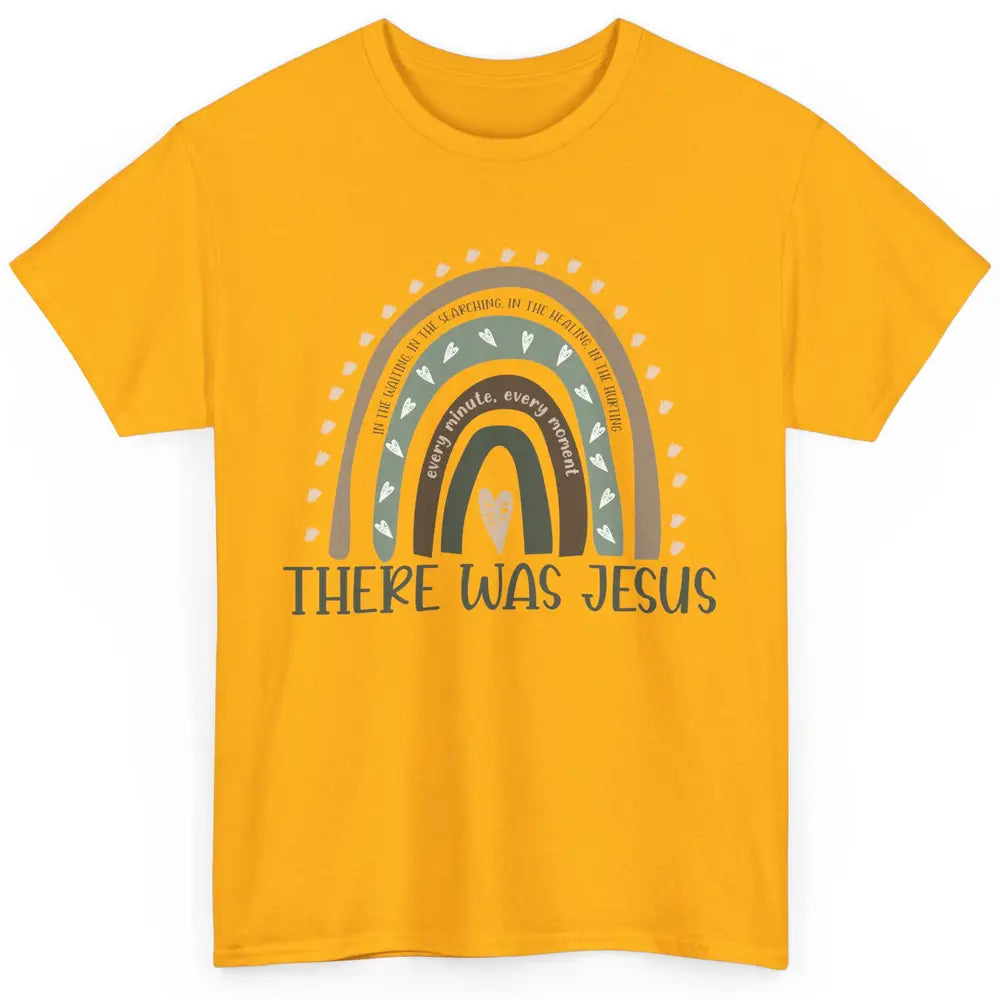 Retro Rainbow In Every Minute There Was Jesus Christian Gift Classic Unisex T-Shirt