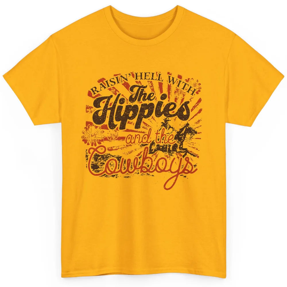 Retro Raisin' Hell With The Hippies And The Cowboys Country Classic Unisex T-Shirt