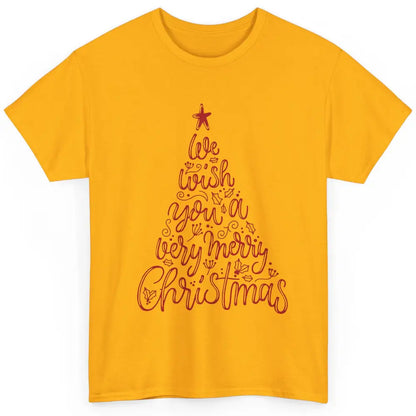 Funny Christmas Tree We Wish You A Merry Christmas Classic Unisex T-Shirt