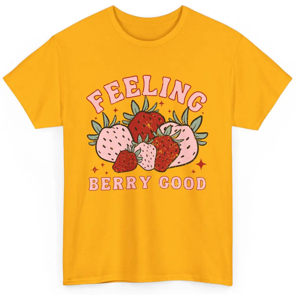 Retro Strawberry Feeling Berry Good Positive Mind Happy Life Classic Unisex T-Shirt
