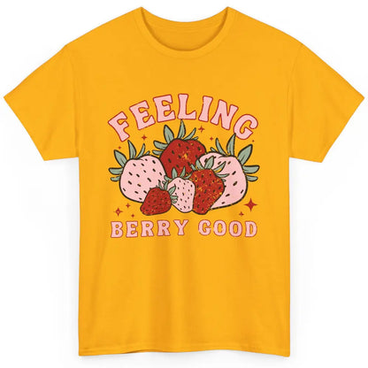 Retro Strawberry Feeling Berry Good Positive Mind Happy Life Classic Unisex T-Shirt