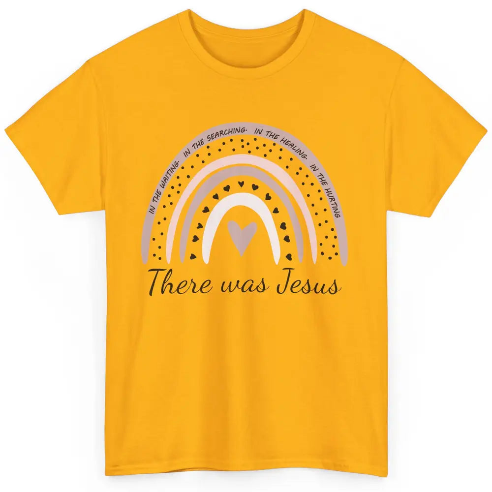 Retro Rainbow In Every Minute There Was Jesus Christian Gift Classic Unisex T-Shirt