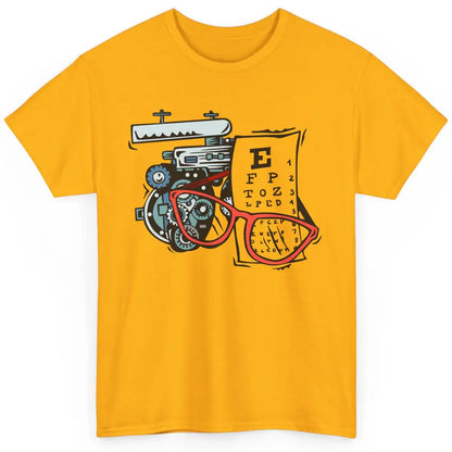 Optometry Tools Phoropter Eyeglasses Ophthalmology Optician Classic Unisex T-Shirt