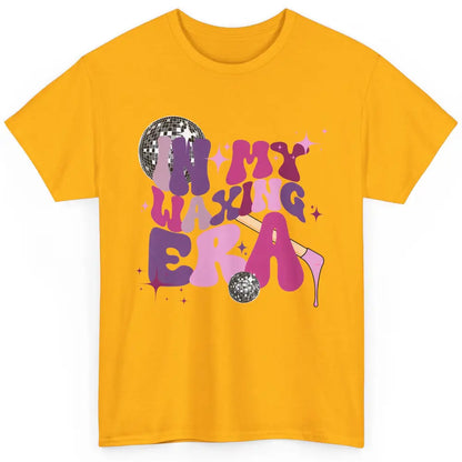 Wax Specialist Esthetician In My Waxing Era Western Waxer Classic Unisex T-Shirt