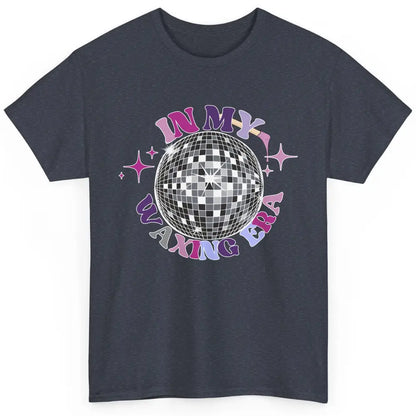 Wax Specialist Esthetician In My Waxing Era Western Waxer Classic Unisex T-Shirt