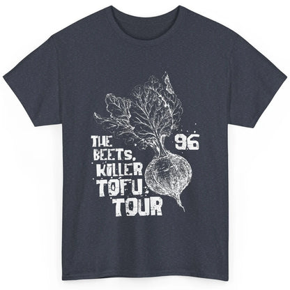 Funny The Beets Killer Tofu Tour Vintage Vegan Animal Rights Classic Unisex T-Shirt