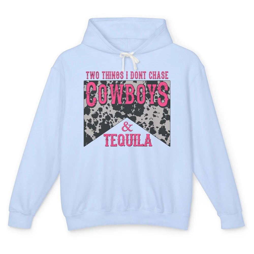Leopard 2 Things I Don't Chase Cowboys & Tequila Western Unisex Lightweight Hoodie
