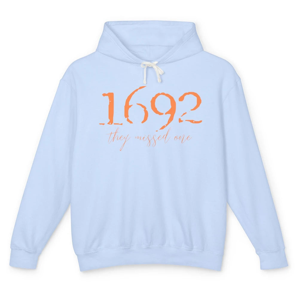 Retro Salem Witch 1692 They Missed One Halloween Witch Magic Unisex Lightweight Hoodie