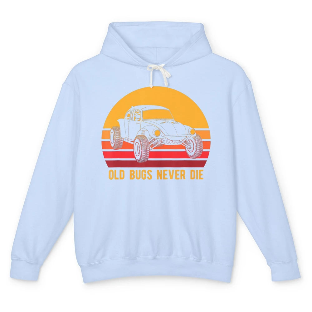 Old Bugs Never Die Retro 70s Mud Rider UTV ATV SXS Offroad Unisex Lightweight Hoodie