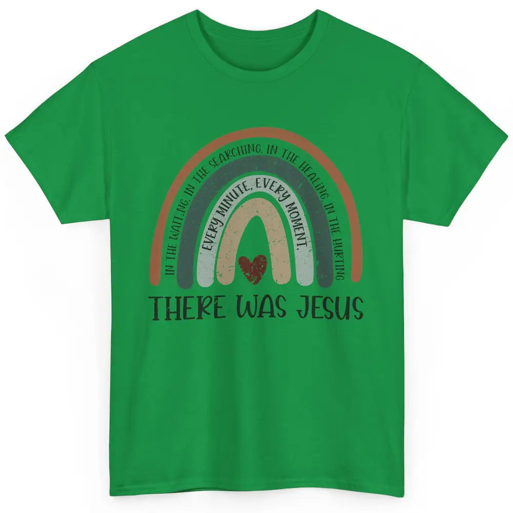 Retro Rainbow In Every Minute There Was Jesus Christian Gift Classic Unisex T-Shirt