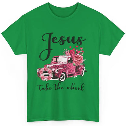 Christian Girl Jesus Take The Wheel Leopard Car and Roses Classic Unisex T-Shirt