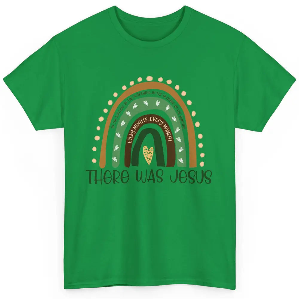 Retro Rainbow In Every Minute There Was Jesus Christian Gift Classic Unisex T-Shirt