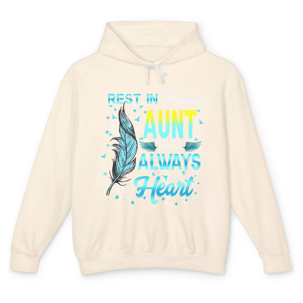 Rest In Peace My Aunt You Always In My Heart Aunt In Heaven Unisex Lightweight Hoodie