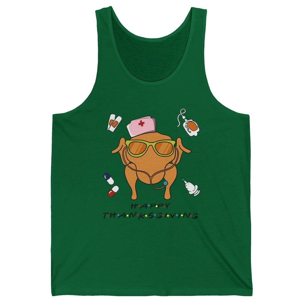 Thanksgiving Nurse Friends Funny Nurse Turkey Day Fall Unisex Jersey Tank