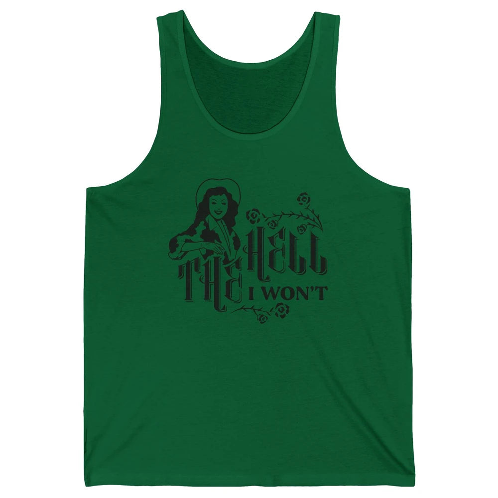 Retro Country Cowgirl Rodeo The Hell I Won't Western Country Unisex Jersey Tank