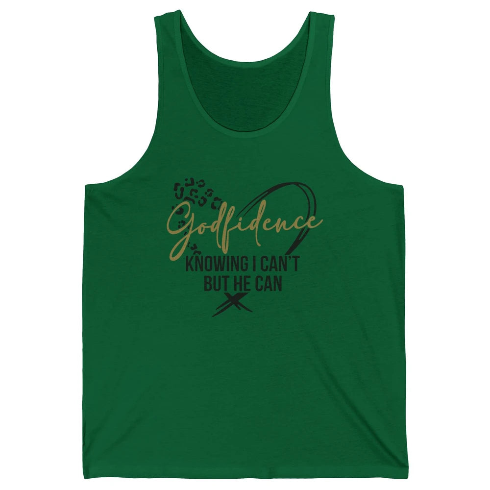 Christian God Fidence Know I Can't But He Can Inspirational Unisex Jersey Tank
