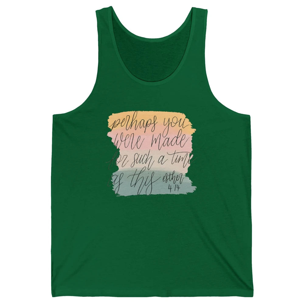 Christian Perhaps You Were Made For Such A Time As This Unisex Jersey Tank