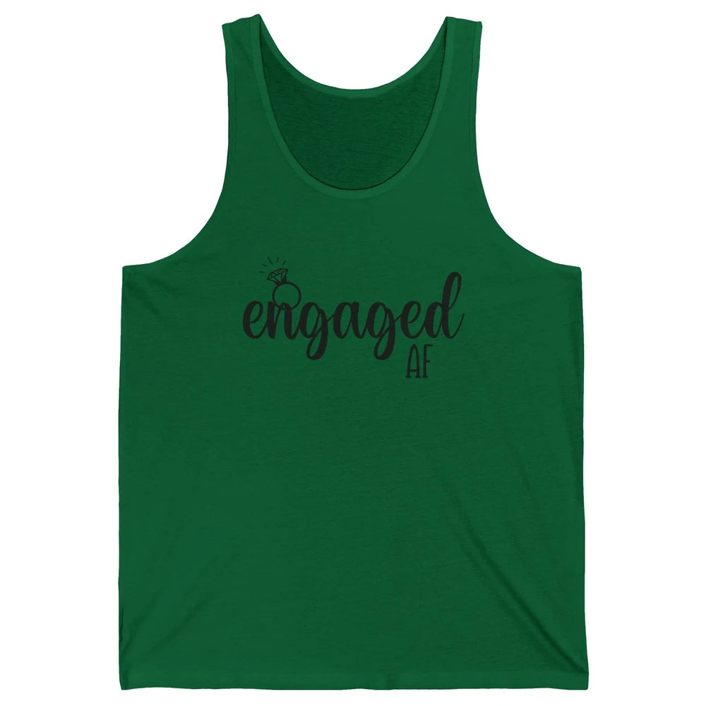 Engaged AF Bride To Be Wedding Ring Future Mrs. Bachelorette Unisex Jersey Tank
