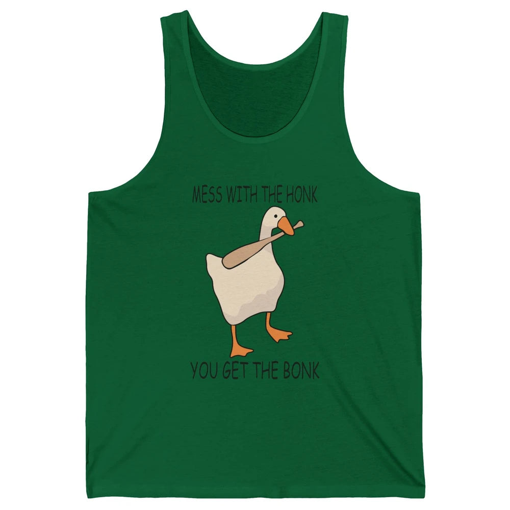 Funny Goose Mess With the Honk You Get the Bonk Goose Meme Unisex Jersey Tank