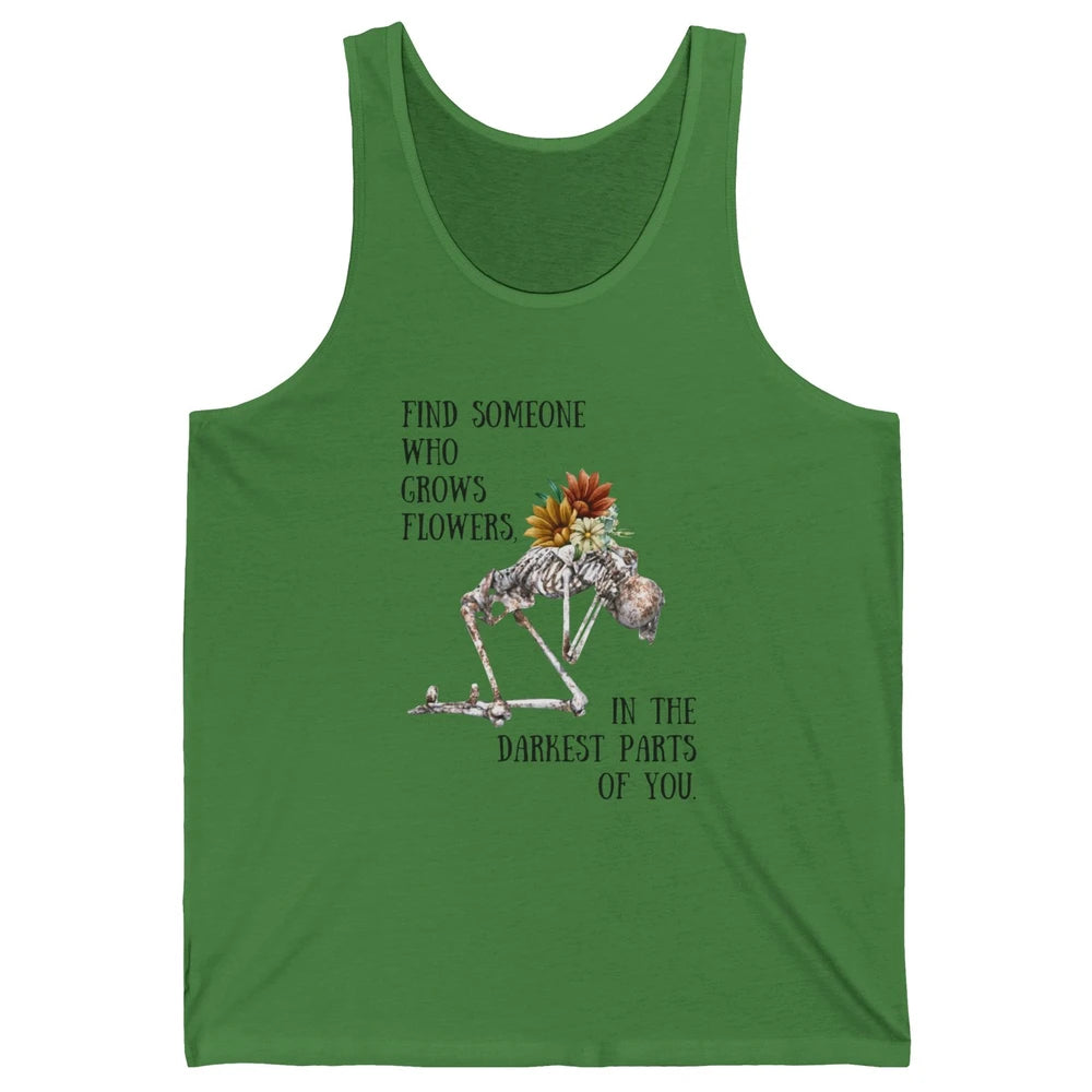 Floral Skeleton Find Someone Who Grow Flower Western Country Unisex Jersey Tank