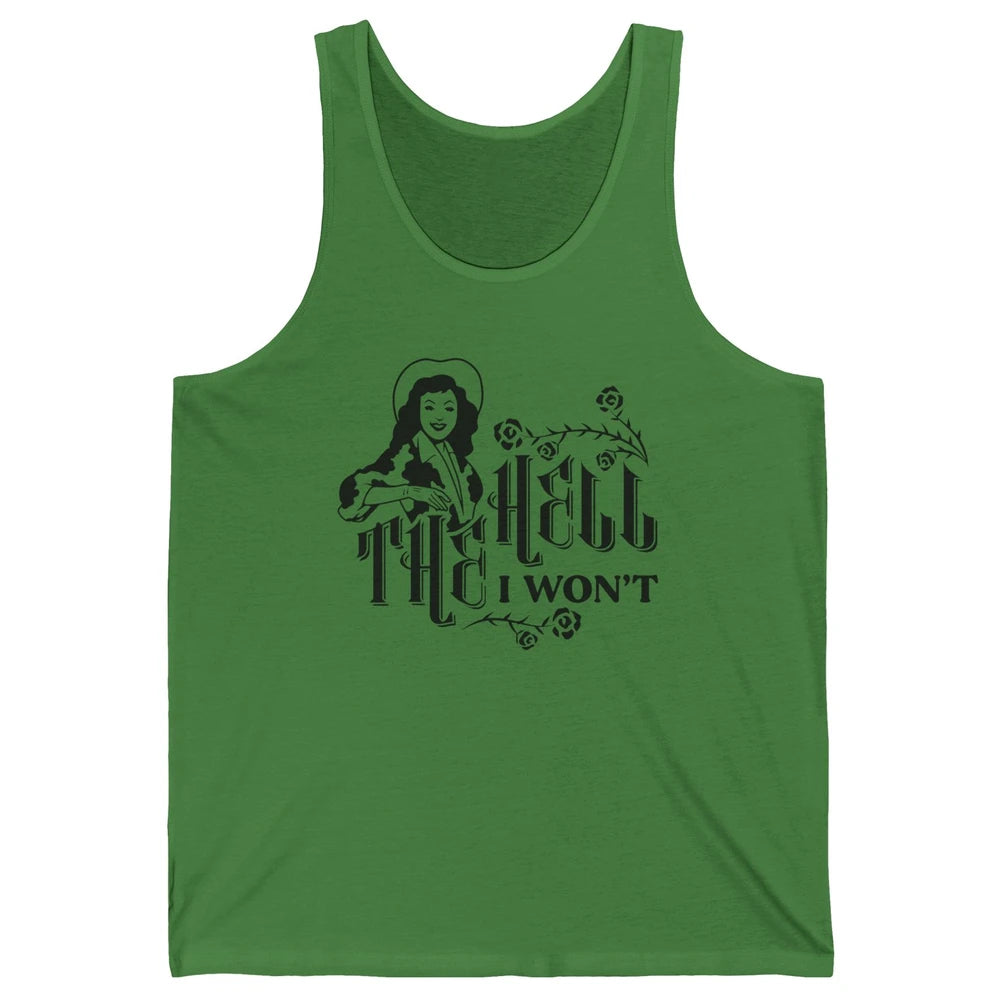 Retro Country Cowgirl Rodeo The Hell I Won't Western Country Unisex Jersey Tank