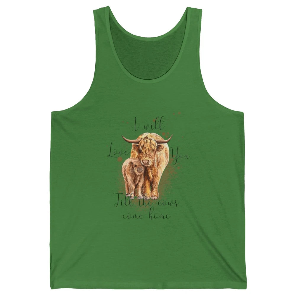 Highland Cow Western I Will Love You Till The Cows Come Home Unisex Jersey Tank