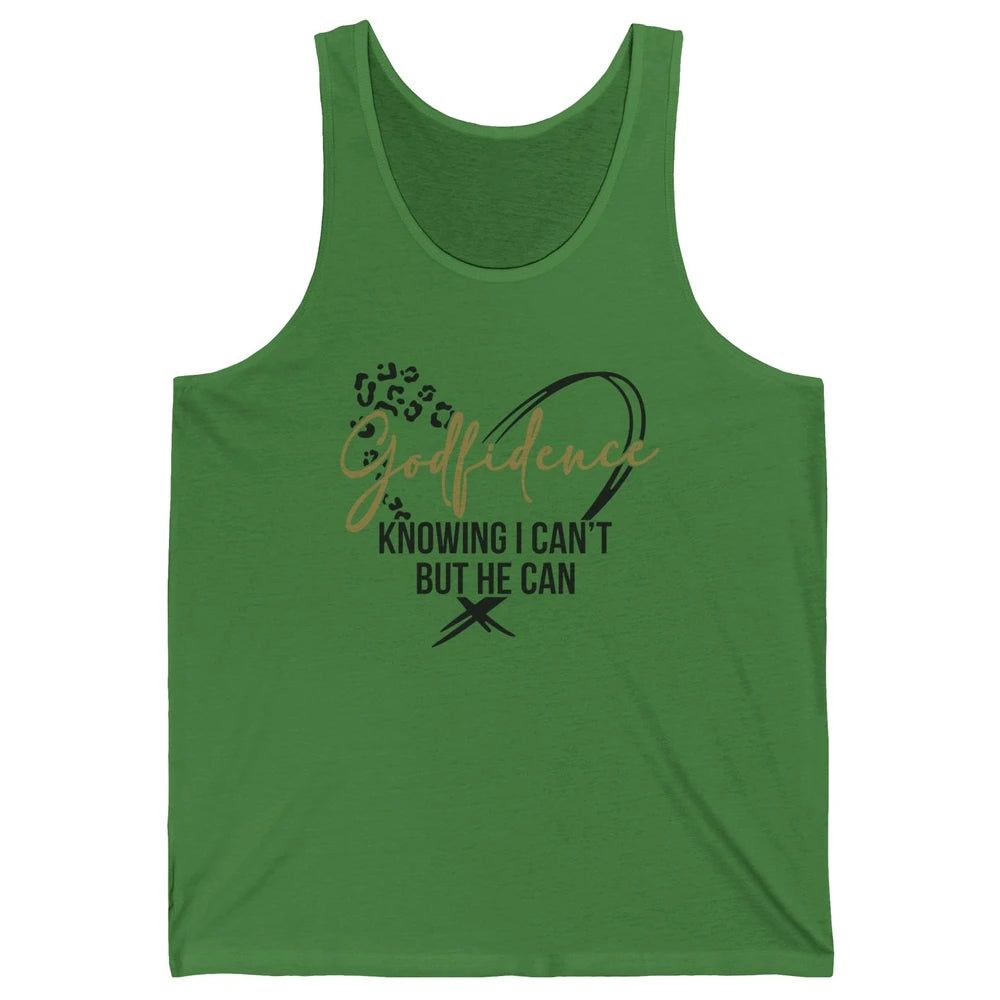 Christian God Fidence Know I Can't But He Can Inspirational Unisex Jersey Tank