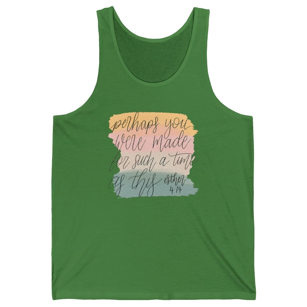 Christian Perhaps You Were Made For Such A Time As This Unisex Jersey Tank
