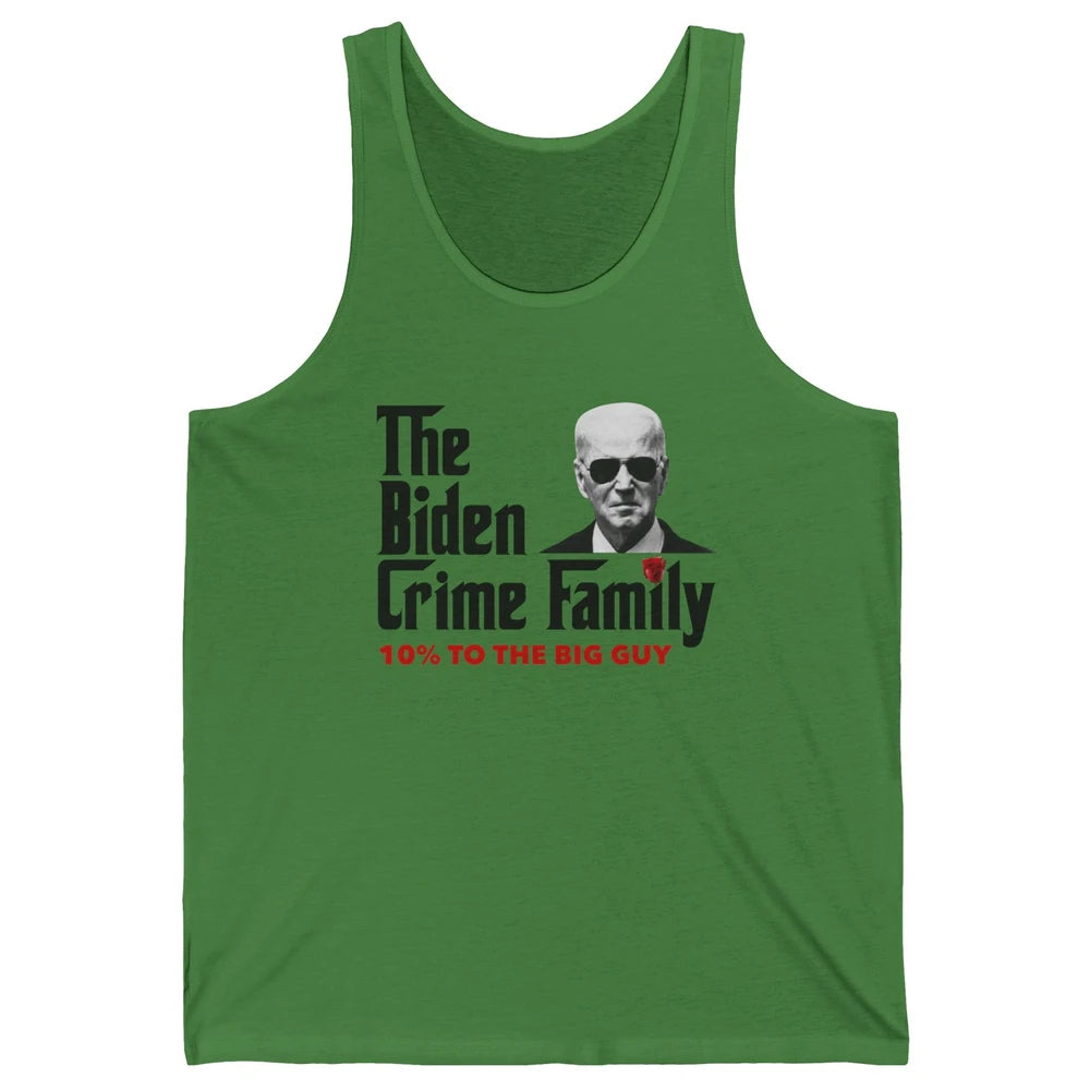 Funny The Biden Crime Family Anti Biden Liberals Democrats Unisex Jersey Tank