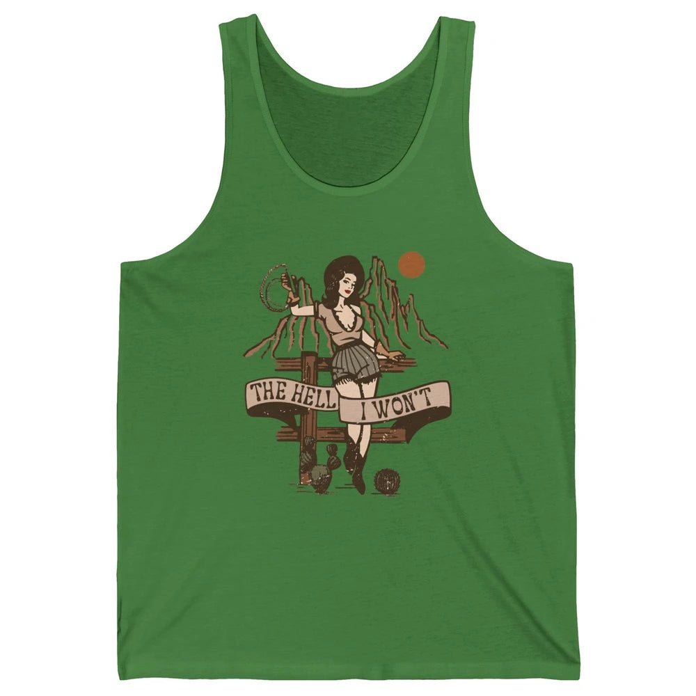 Retro Cowgirl The Hell I Won't Western Country Rodeo Mom Unisex Jersey Tank