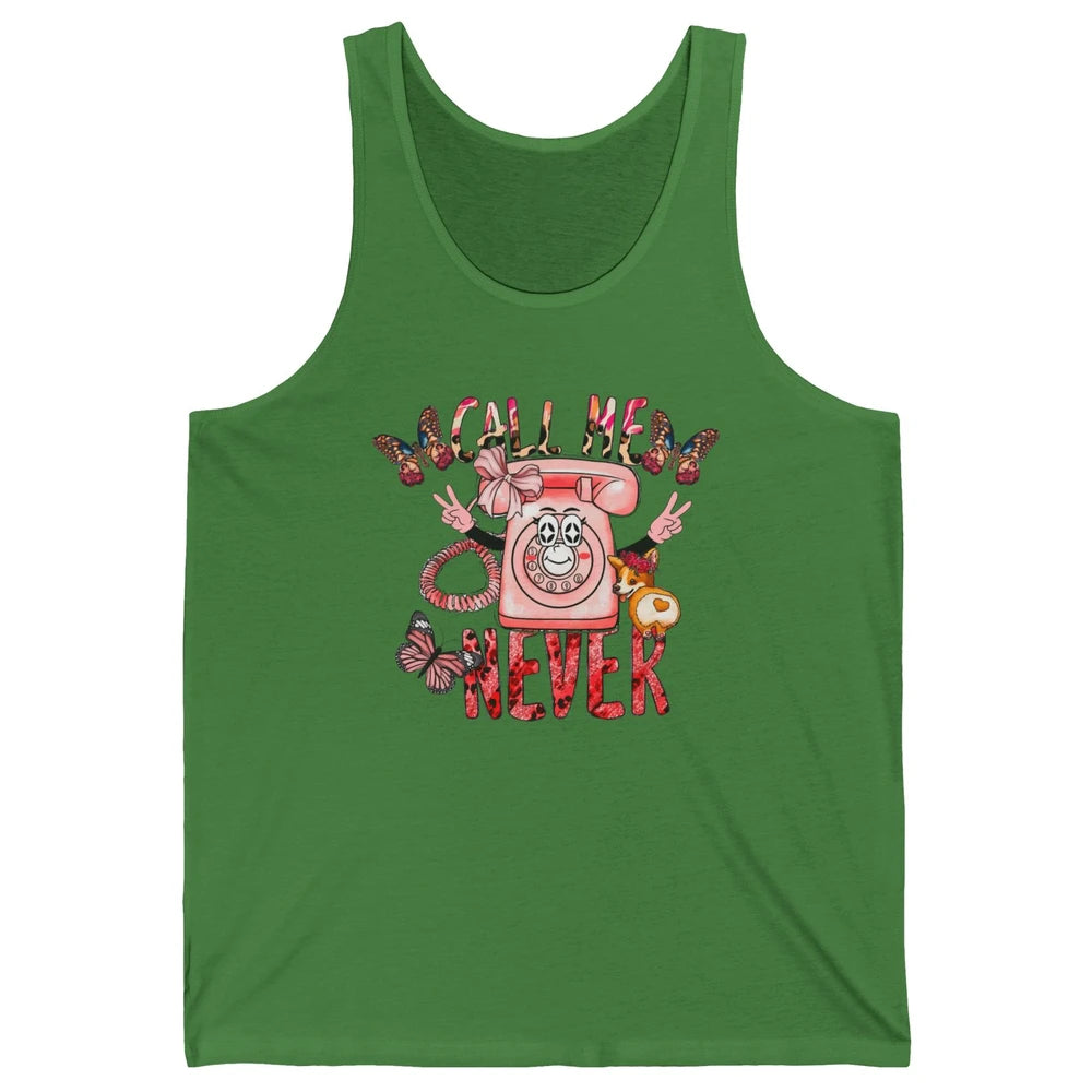 Funny Call Me Never Pink Telephone Sarcastic Western Girl Unisex Jersey Tank