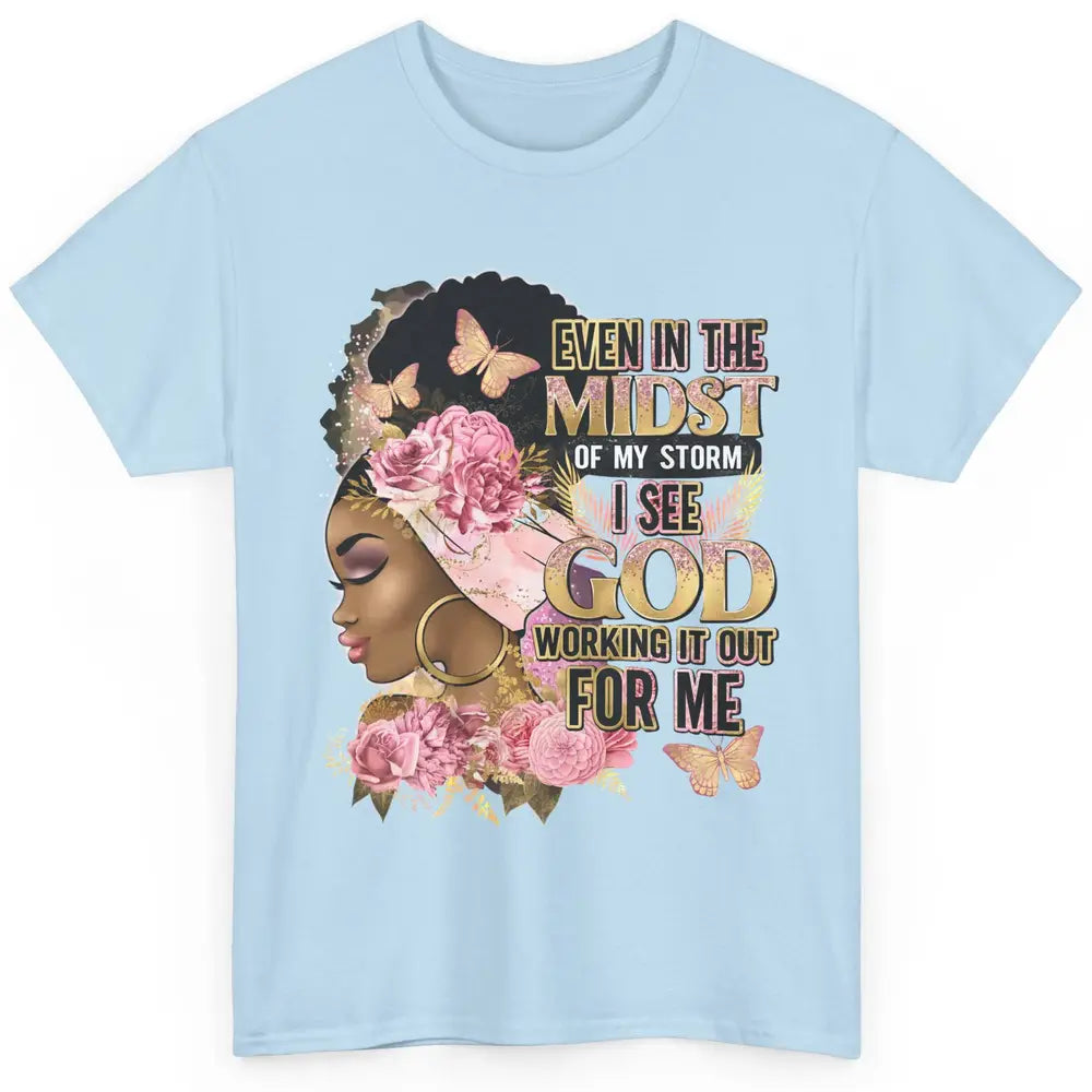 Black Girl In The Midst Of Storm Afro Woman Christian Belief Classic Unisex T-Shirt