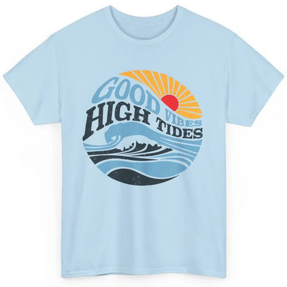 Retro Rainbow Sunrise Good Vibes High Tides Positive Vibes Classic Unisex T-Shirt