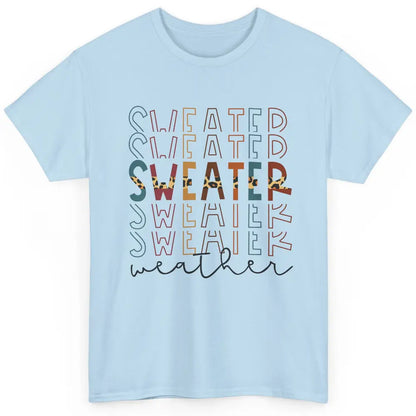 Fall Sweater Weather Leopard Thanksgiving Christmas Costume Classic Unisex T-Shirt