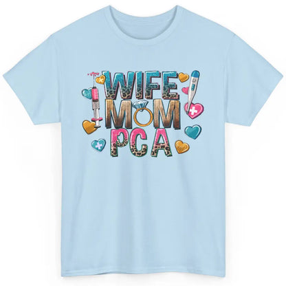Wife Mom PCA Leopard Heart Western PCA Valentines Day Nurse Classic Unisex T-Shirt