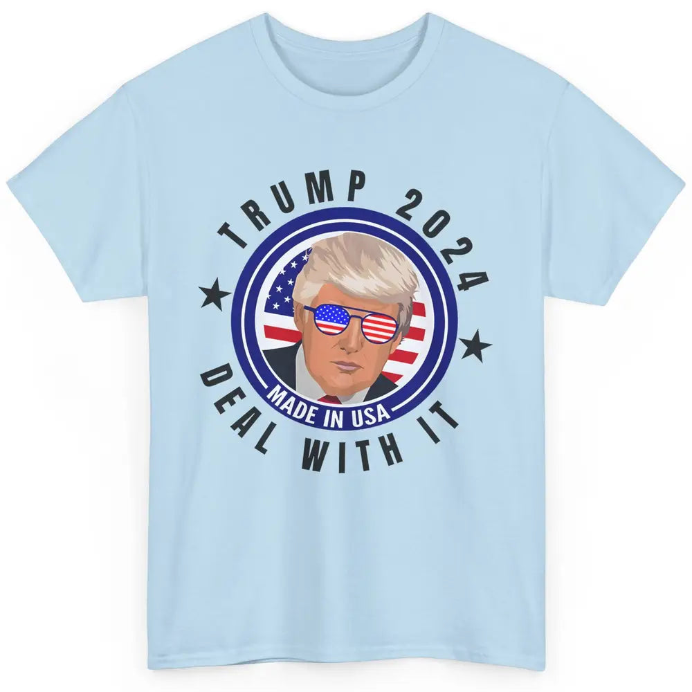 Vote Trump 2024 Deal With It Funny Republican Pro America Classic Unisex T-Shirt