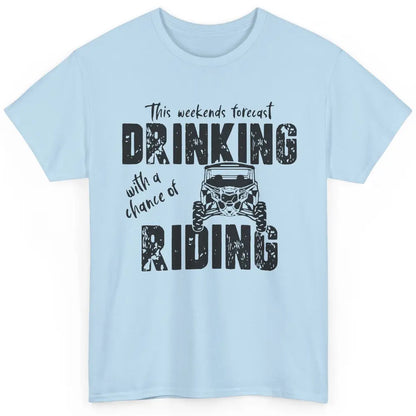 Vintage UTV Weekend Forecast Drinking Mud Riding SXS Life Classic Unisex T-Shirt