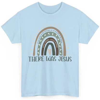 Retro Rainbow In Every Minute There Was Jesus Christian Gift Classic Unisex T-Shirt