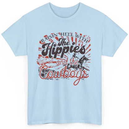 Retro Raisin' Hell With The Hippies And The Cowboys Country Classic Unisex T-Shirt