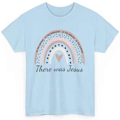 Retro Rainbow In Every Minute There Was Jesus Christian Gift Classic Unisex T-Shirt