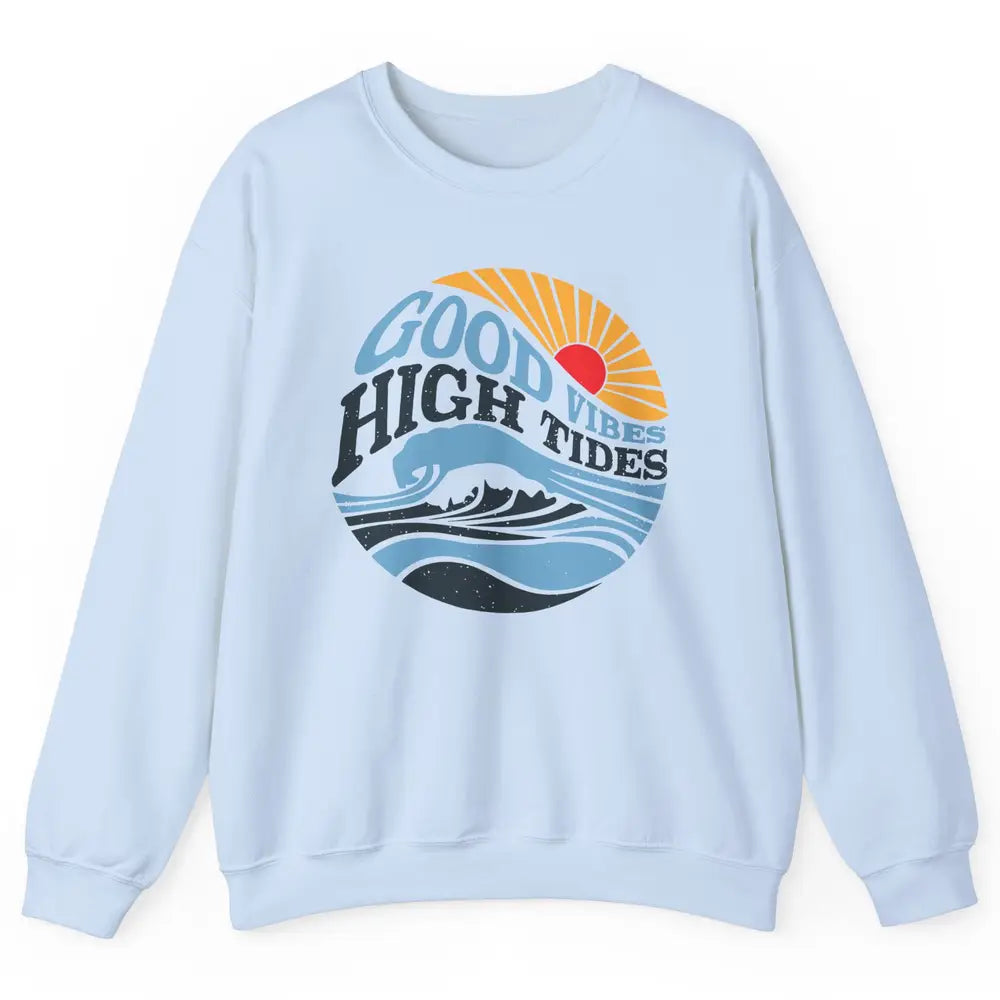 Retro Rainbow Sunrise Good Vibes High Tides Positive Vibes Unisex Crewneck Sweatshirt