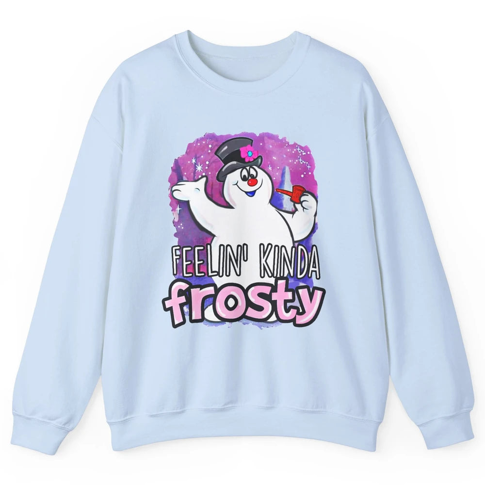 Christmas Snowman Feeling Kinda Frosty Snowflakes Christmas Unisex Crewneck Sweatshirt