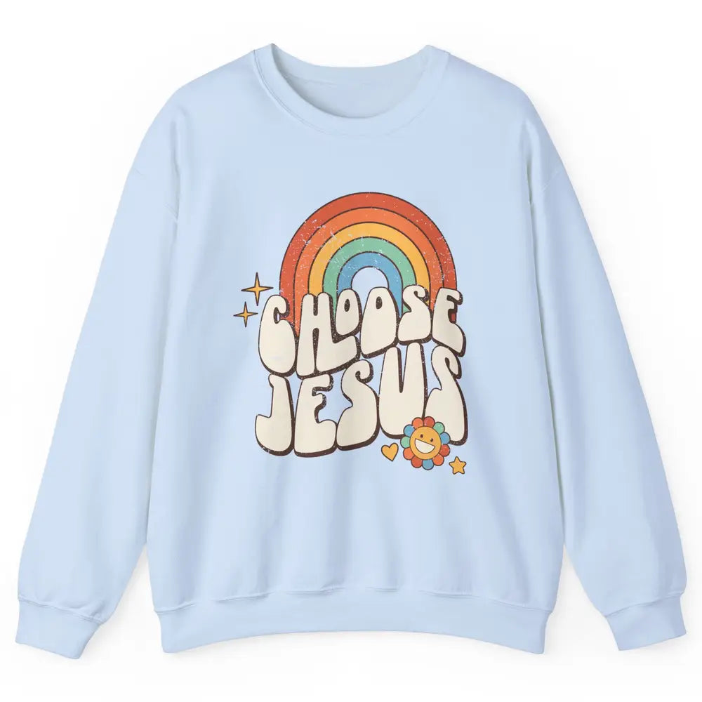 Retro Rainbow Groovy Choose Jesus Christian Religious Unisex Crewneck Sweatshirt