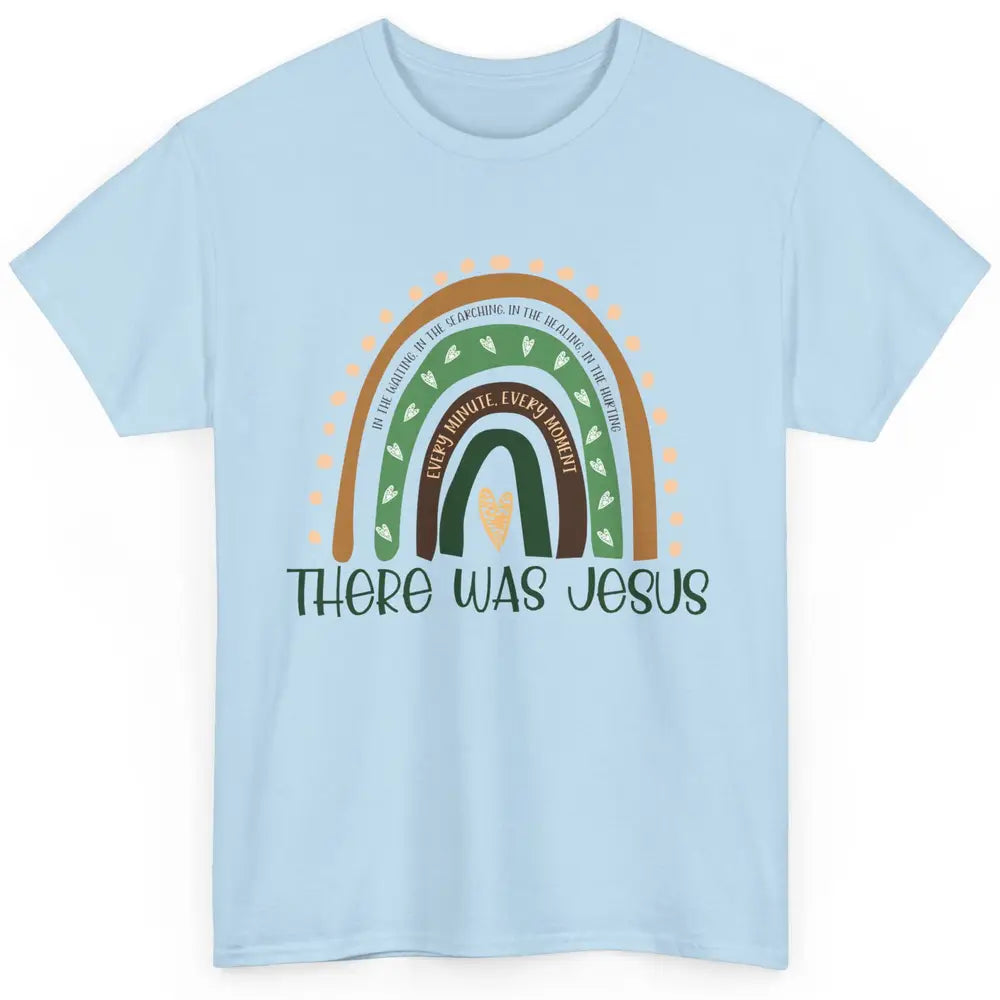 Retro Rainbow In Every Minute There Was Jesus Christian Gift Classic Unisex T-Shirt